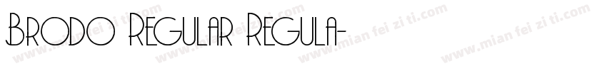 Brodo Regular Regula字体转换